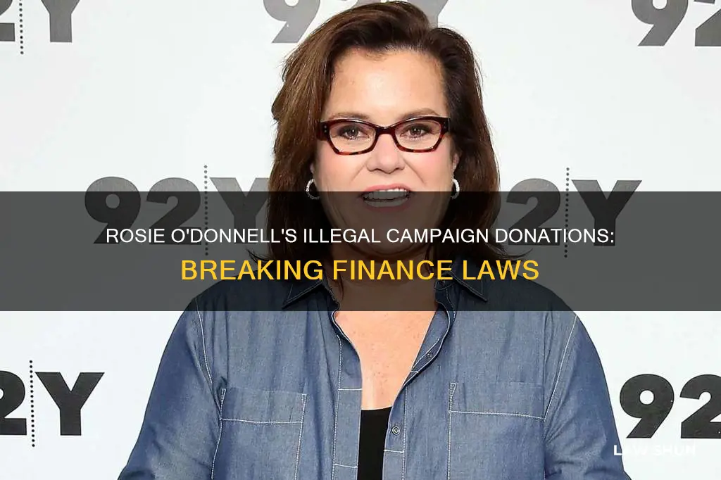 when did rosie odonell break campaign finance laws