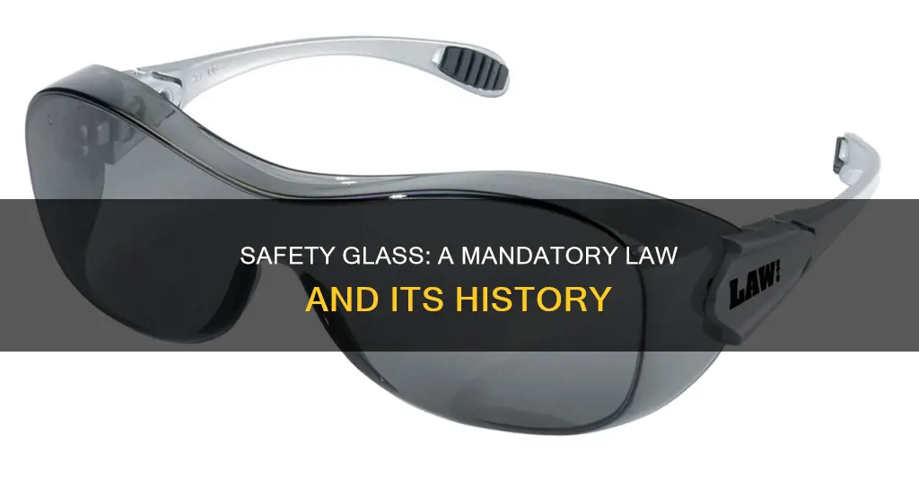 when did safety glass become law