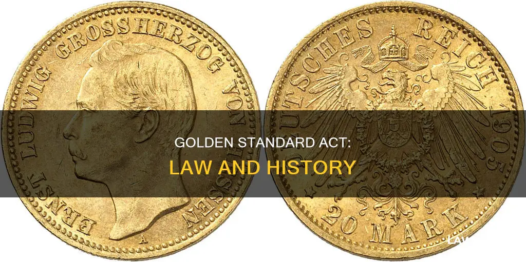 when did the golden standard act become law