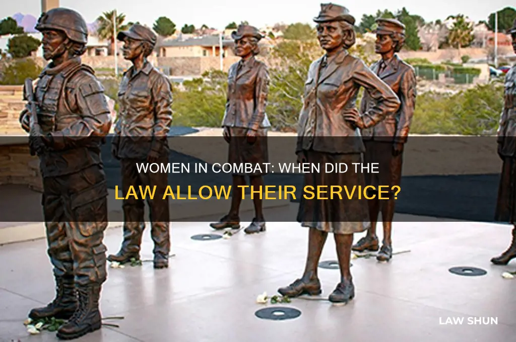 when did the law allow women to fight in war