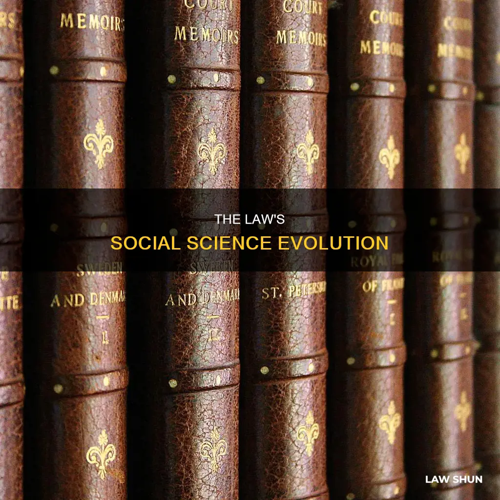when did the law first turn to the social ciences