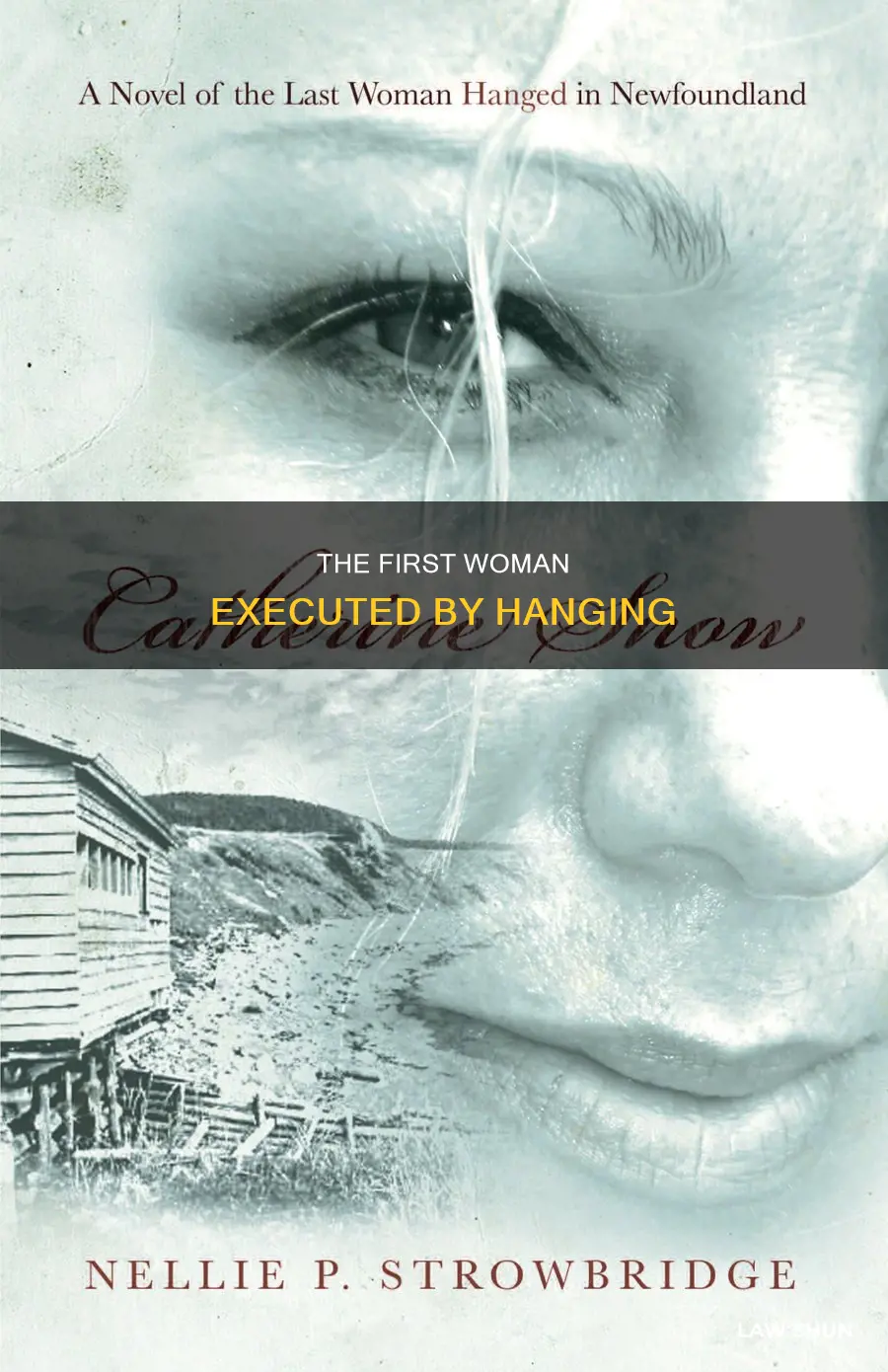 when did the law hang the first woman