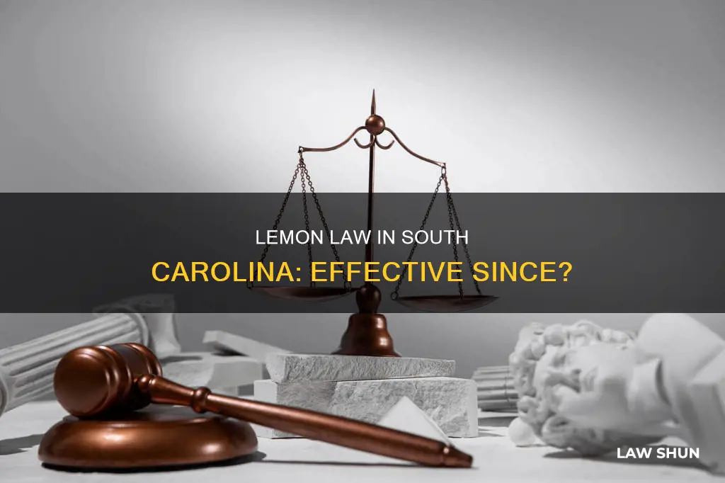 when did the lemon law become effective in south carolina