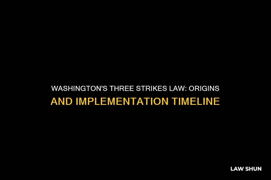 when did washington start the 3 strikes you