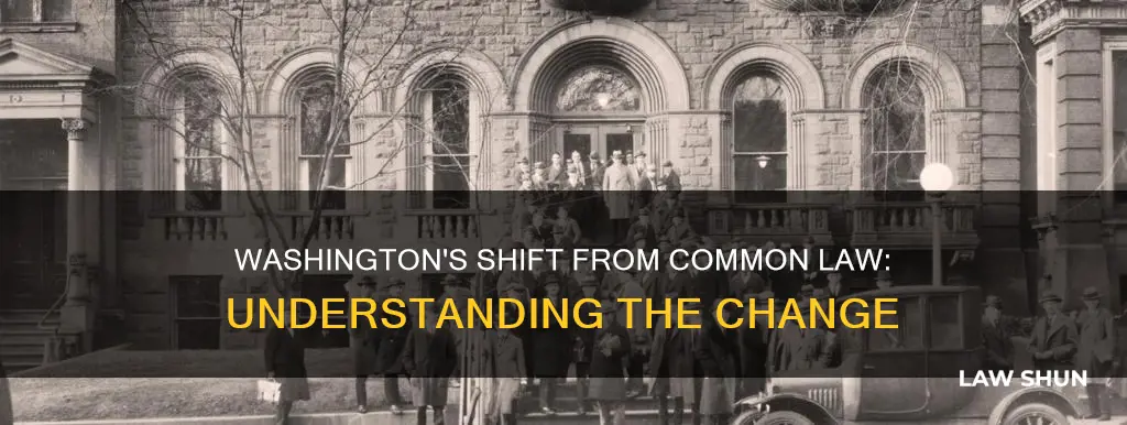 when did washington stop being common law