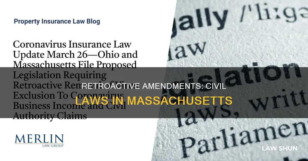 when do amendments to civil laws apply retroactively massachusetts