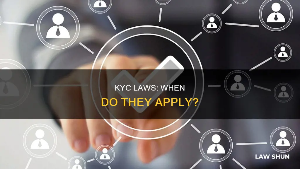 when do kyc laws apply