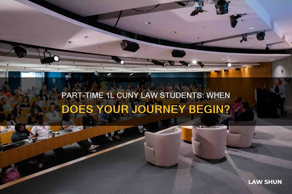 when do part time1l cuny law students start