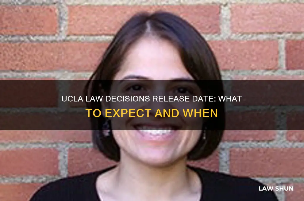 when do ucla law decisions come out