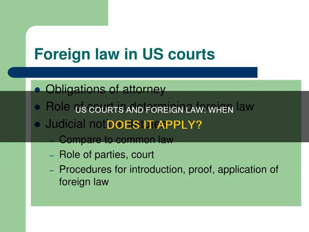 when do us courts apply foreign law