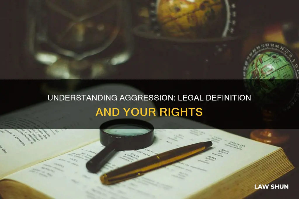 when do you become an aggressor by law