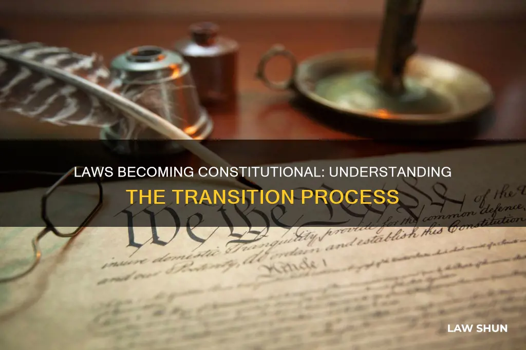 when does a law become part of a constitution