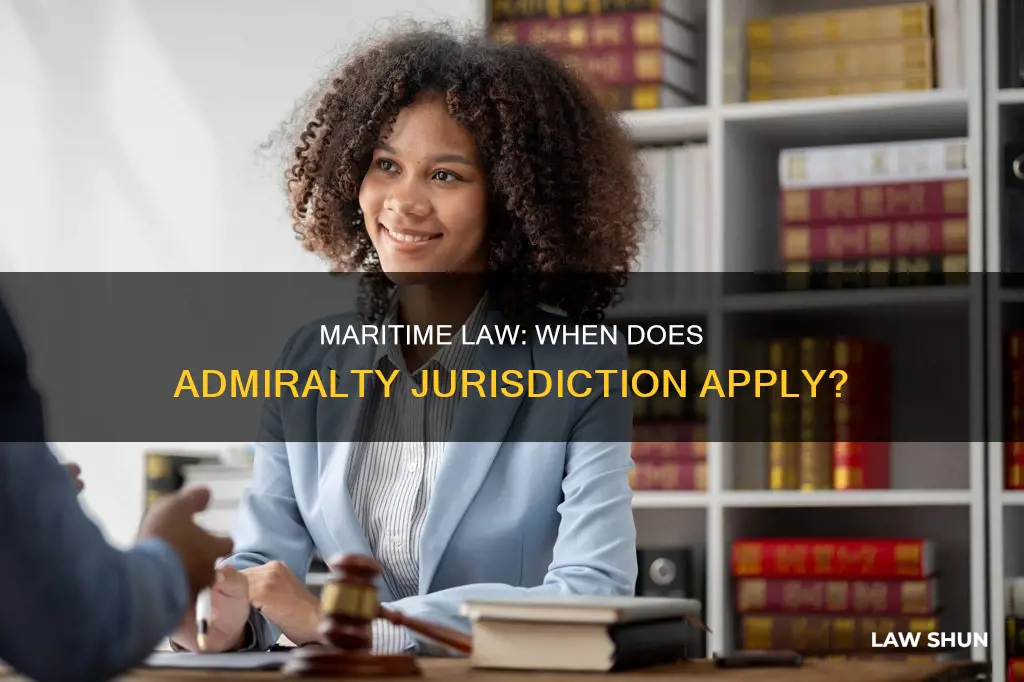 when does admiralty and maritime law apply