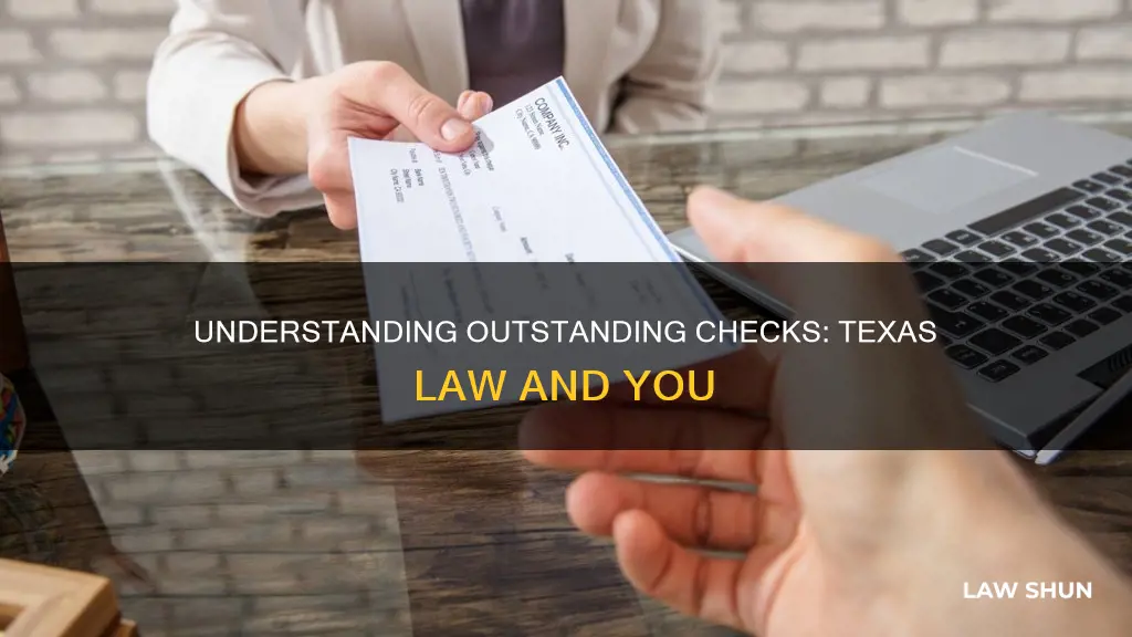 when does check become outstanding texas law