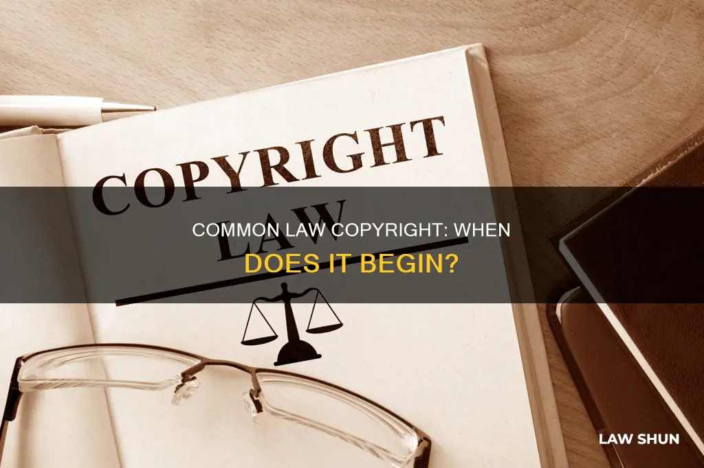 when does common law copyright take effect