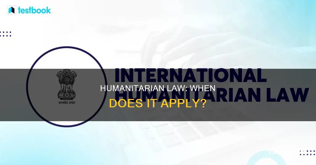 when does humanitarian law apply