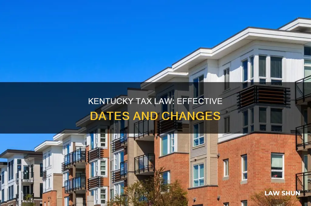when does kentucky tax law go into effect