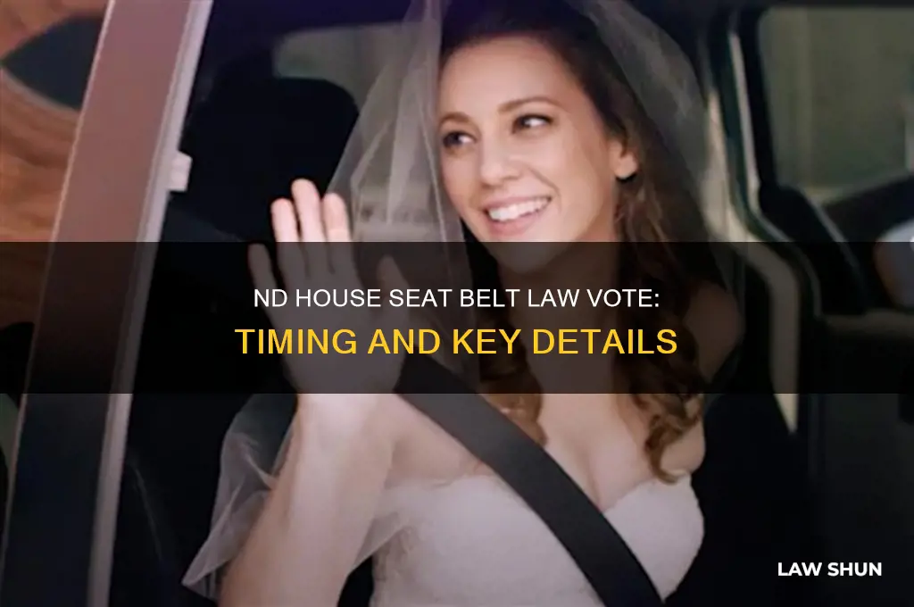 when does nd house vote on seat belt law