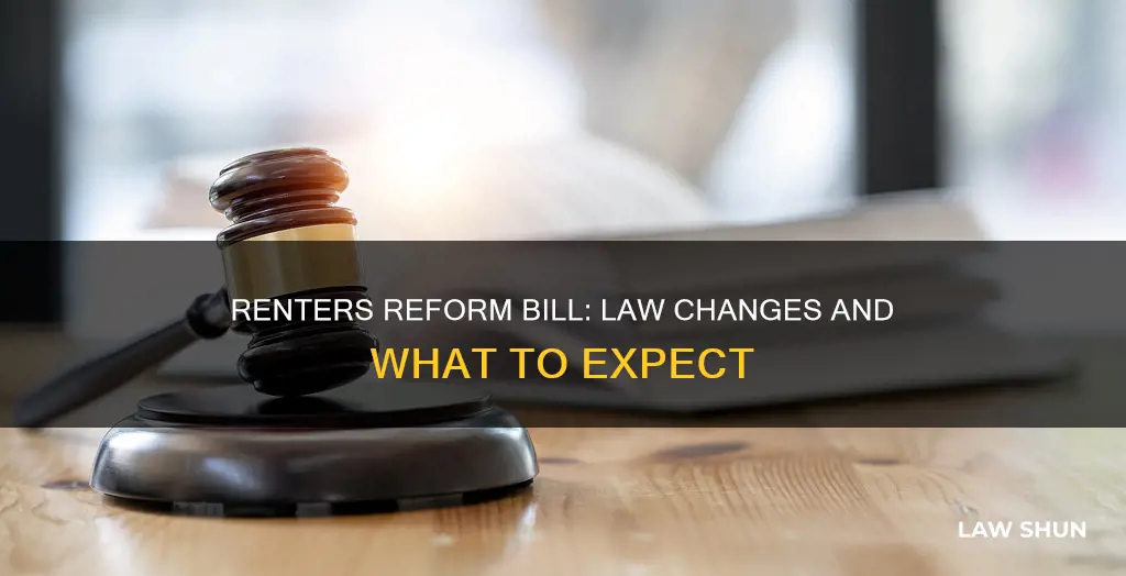 when does renters reform bill become law