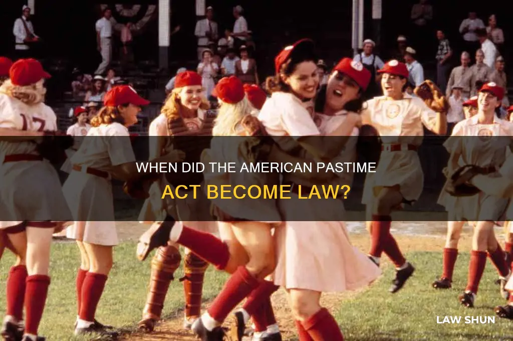 when does the american pastime act becme law