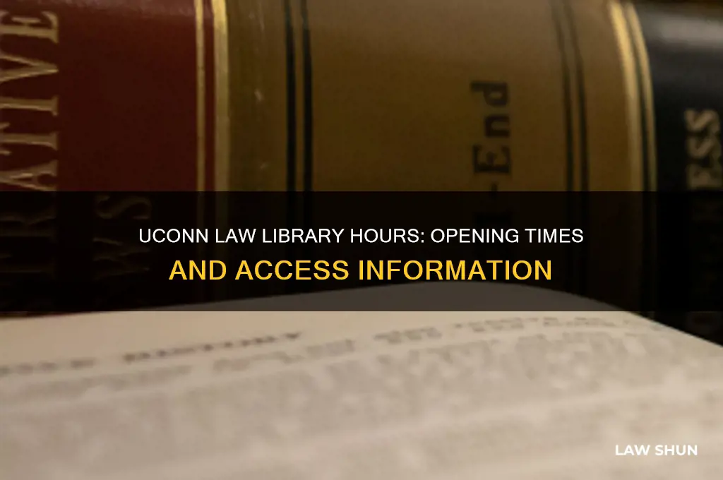 when does uconn law library open