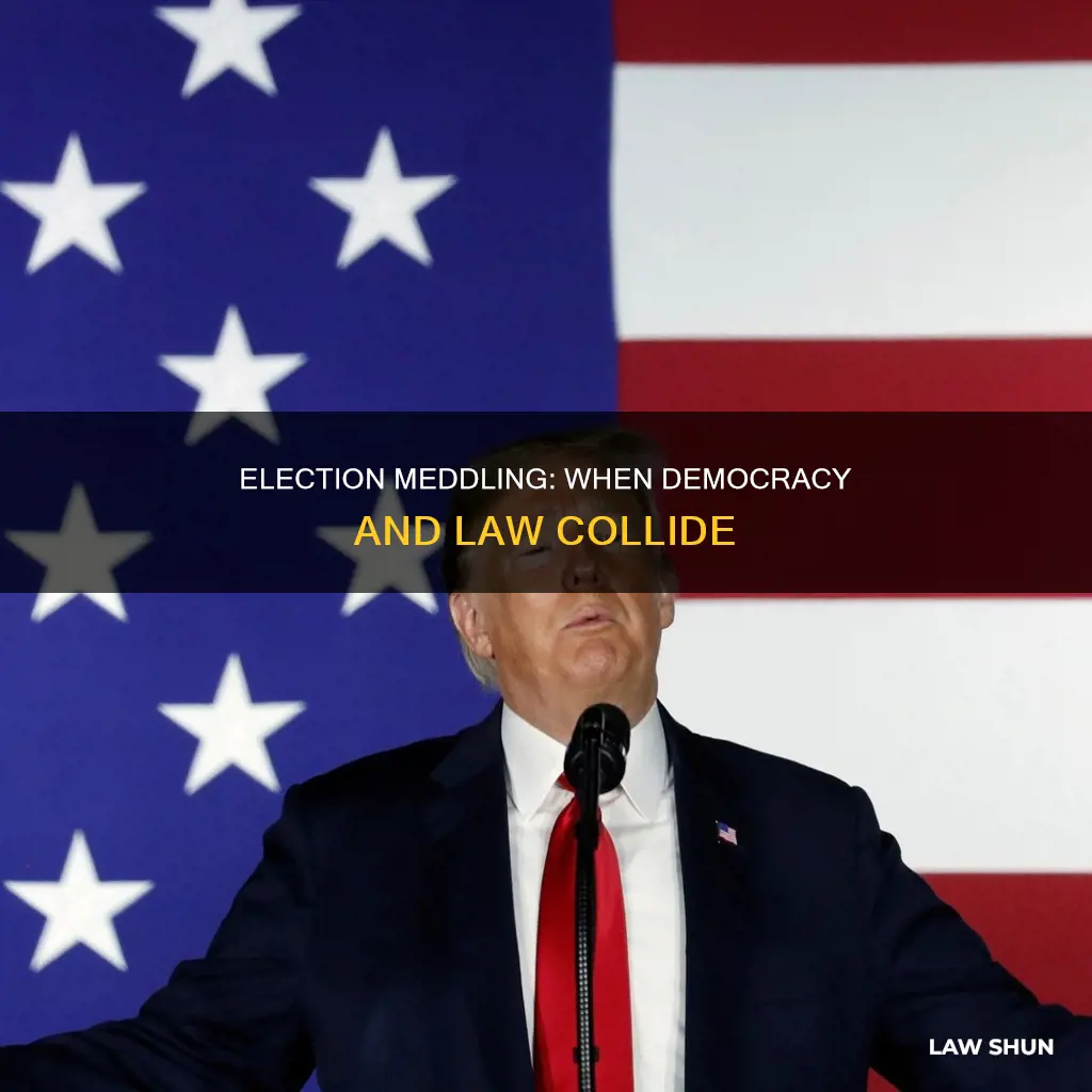when election meddling breaks the law