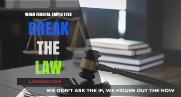 When Federal Employees Break the Law: Uncovering the Consequences and Implications