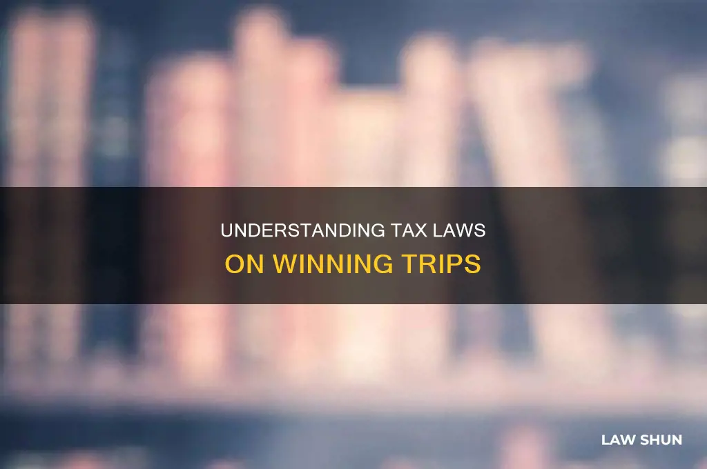 when filling taxes what is the law on winning trips