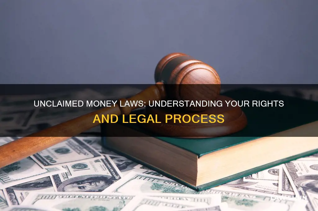 when finding unclaimed money what are they laws