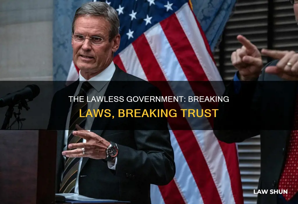 when government breaks the law there is no law