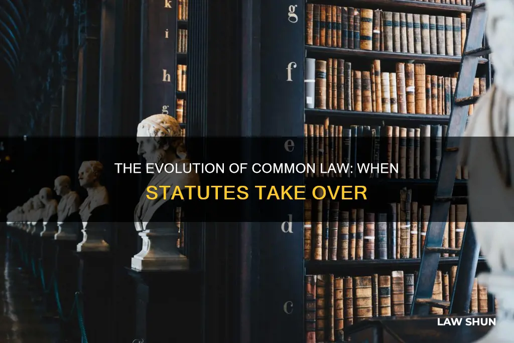 when is a common law superceded by statute