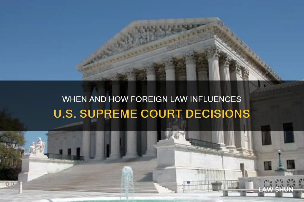 when is citing foreign law okay on the supreme court