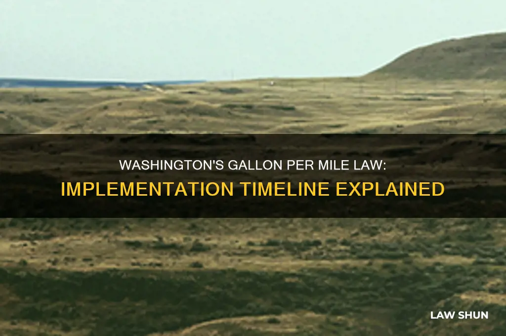when is wa gallon per mile law coming into affect