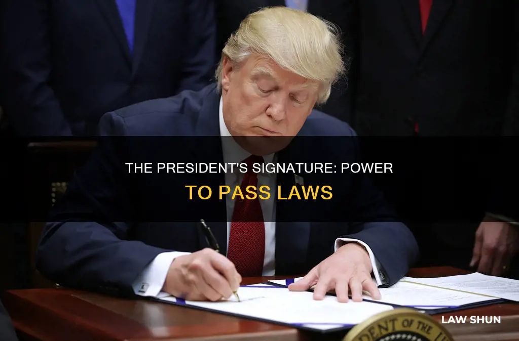 when the president signs a bill it becomes law