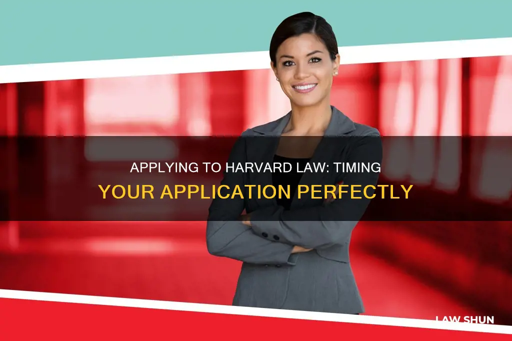 when to apply to harvard law