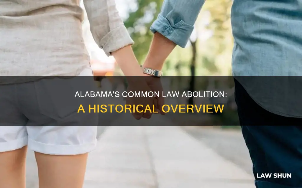 when was common law abolished in alabama