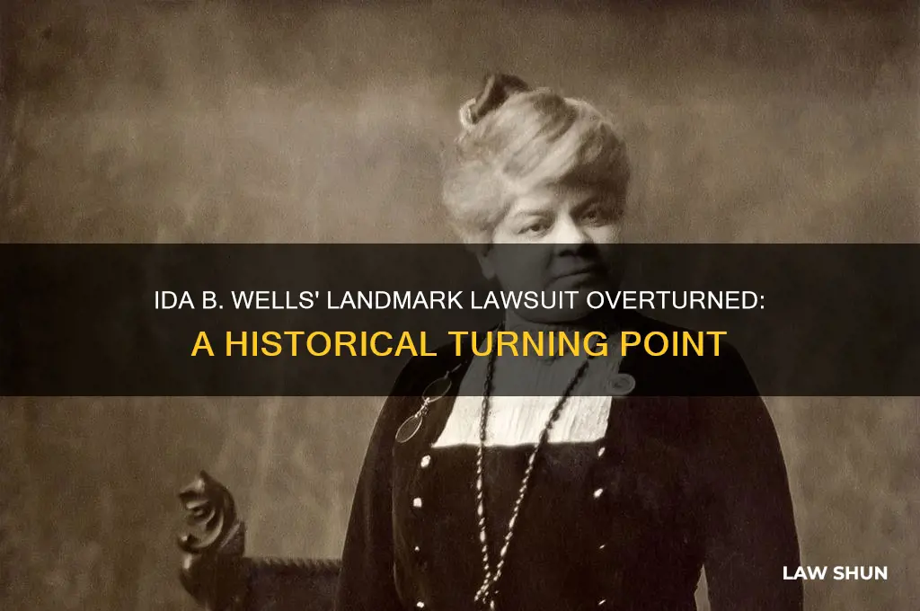 when was ida b wells law suit overturned