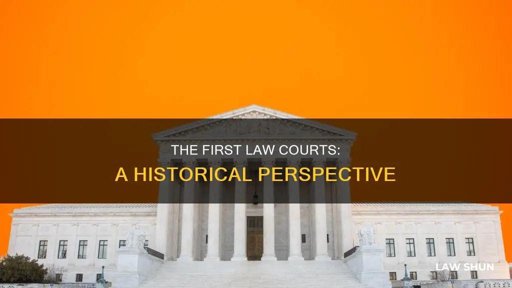 when was law court first seen