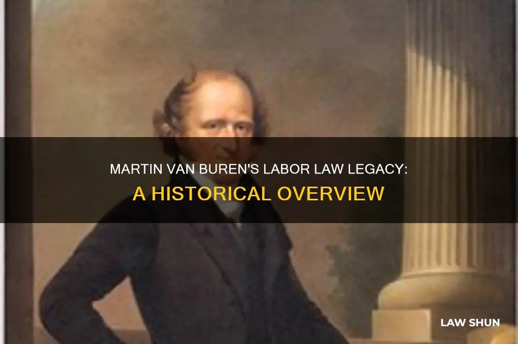 when was martin van buren labor law