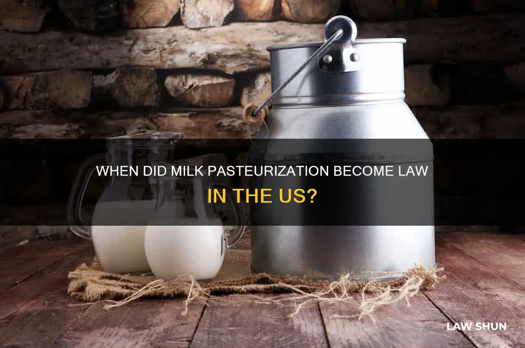 when was pasterixation of milk a law in the us