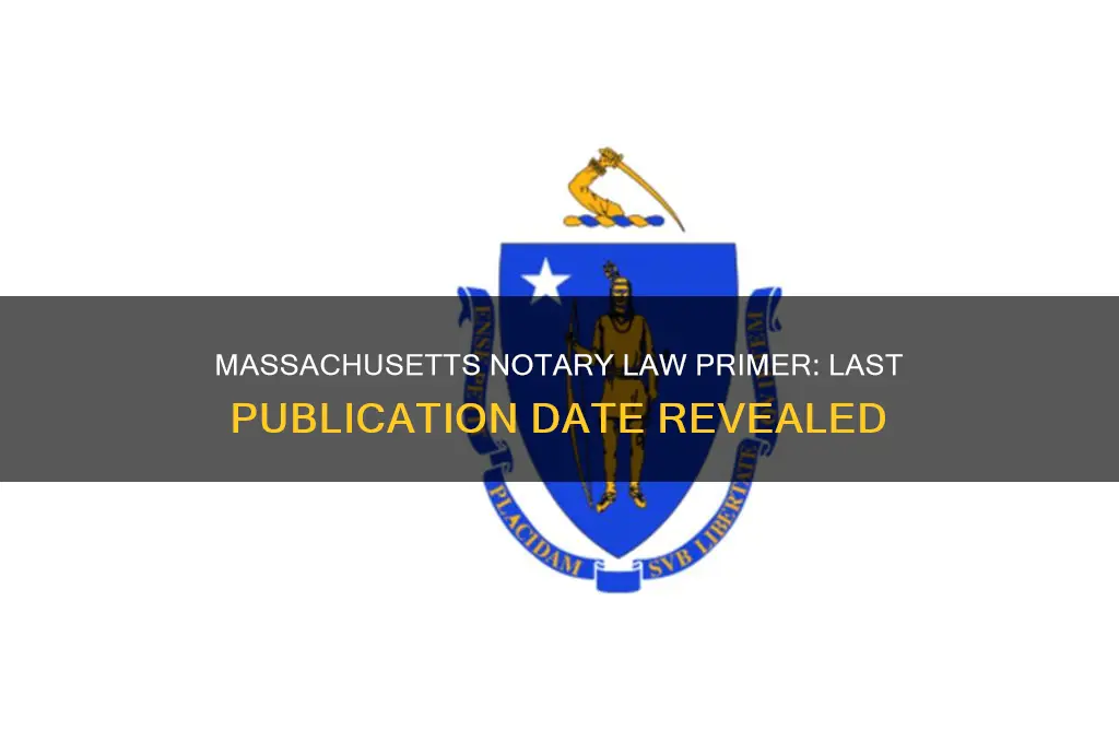 when was the the massachusetts notary law primer last published
