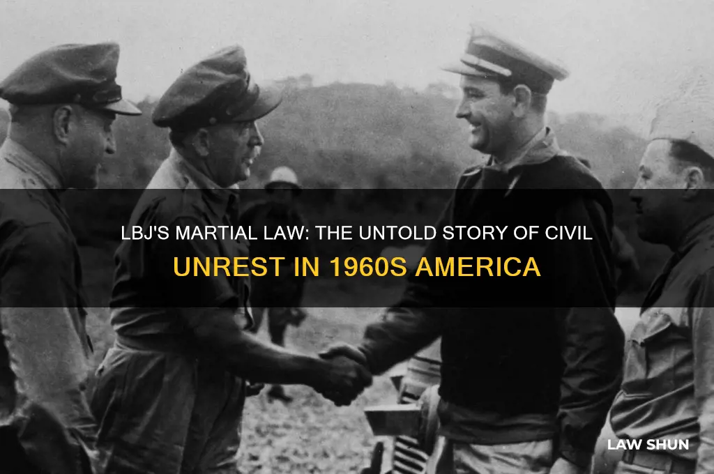 when was the us put under marshall law under lbj