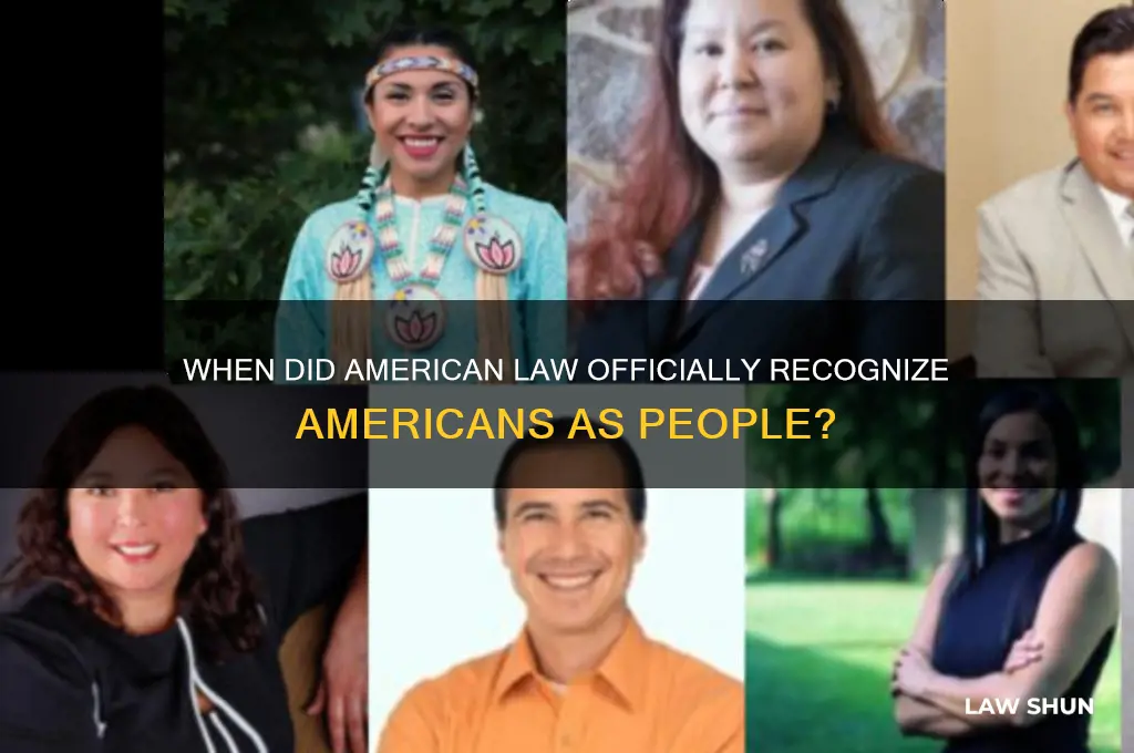 when were americans declared people under american law