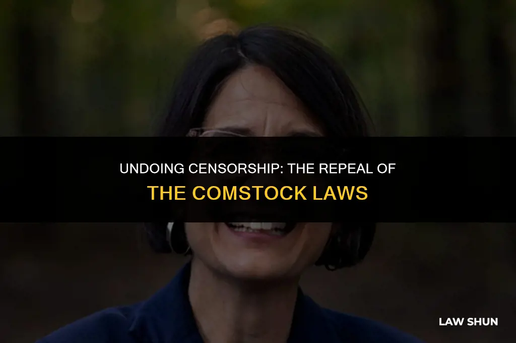 when were the comstock laws repealed