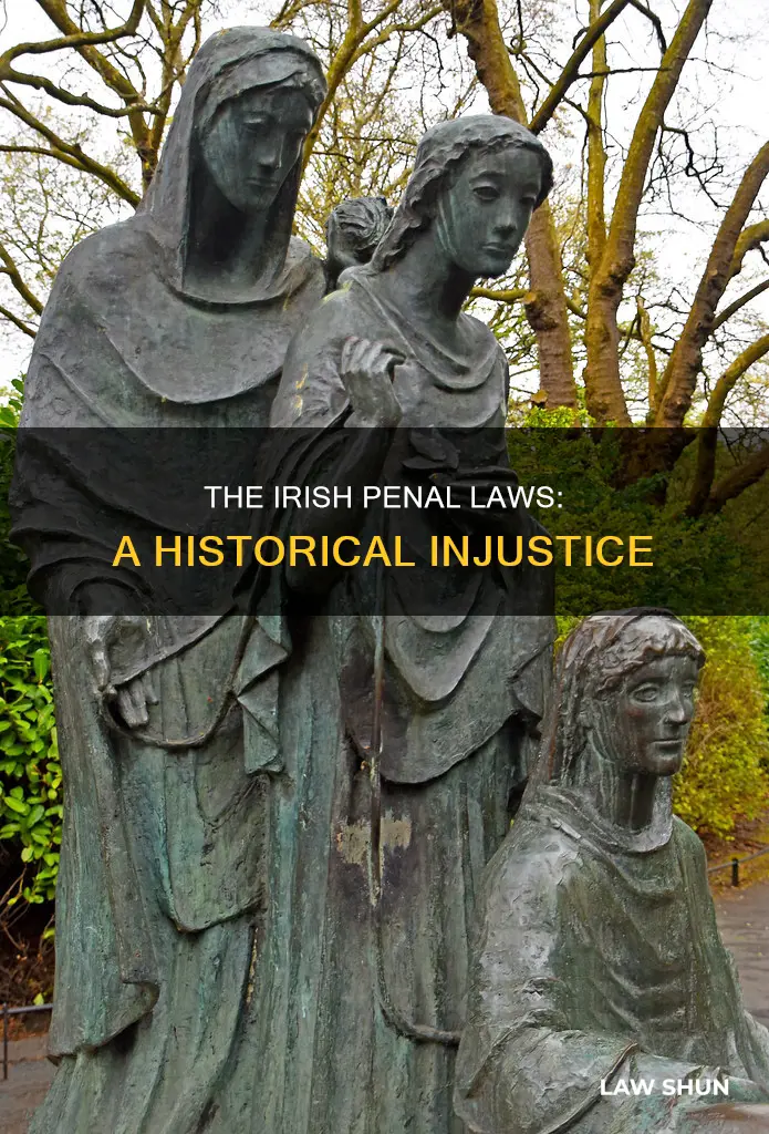 when were the irish penal laws created