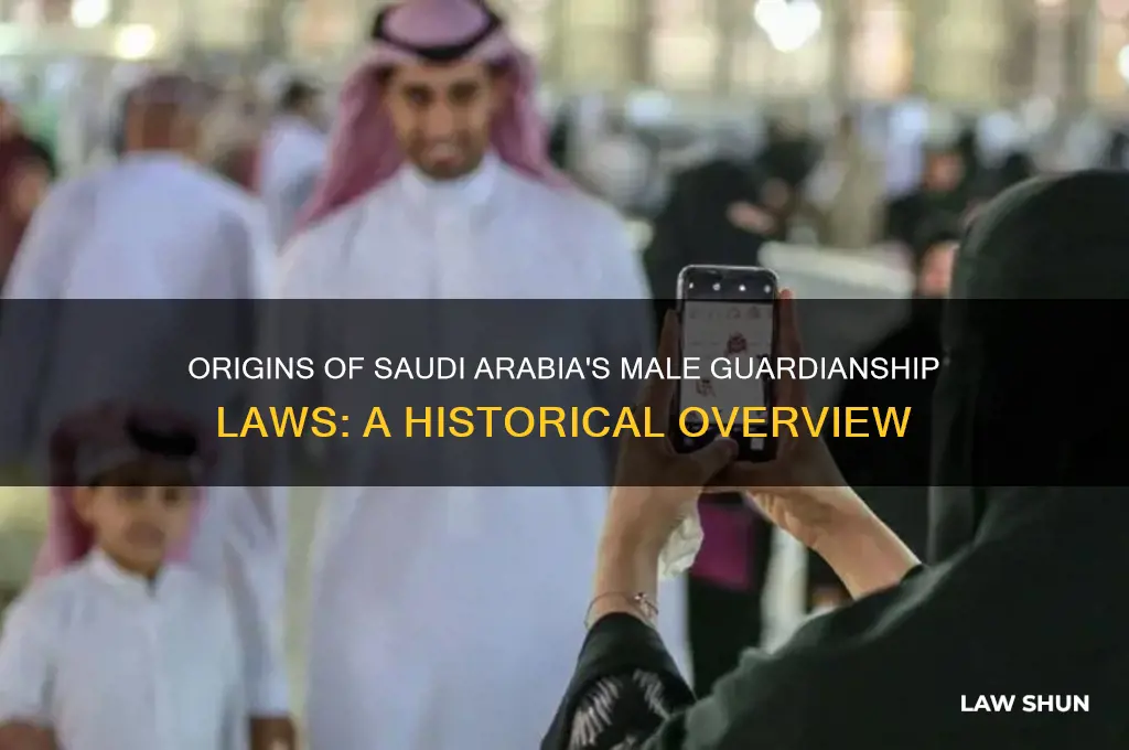 when were the male guardianship laws started in saudi arabia