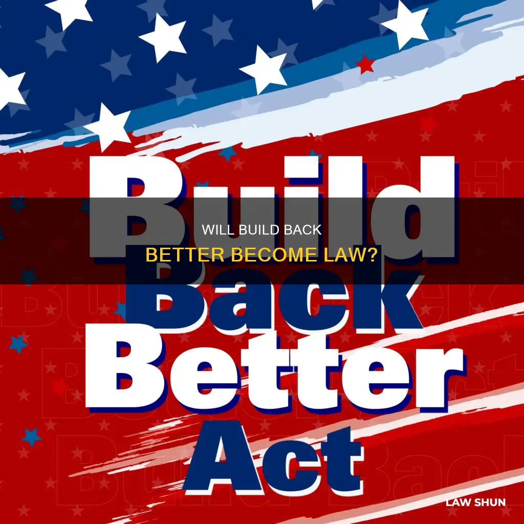 when will build back better become law