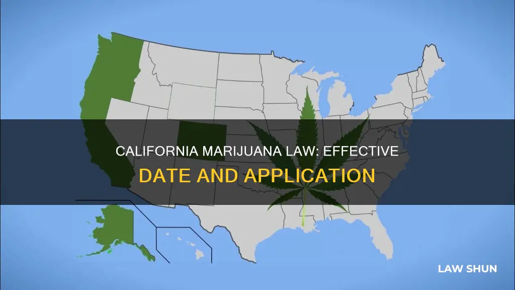 when will calif marijuana law apply