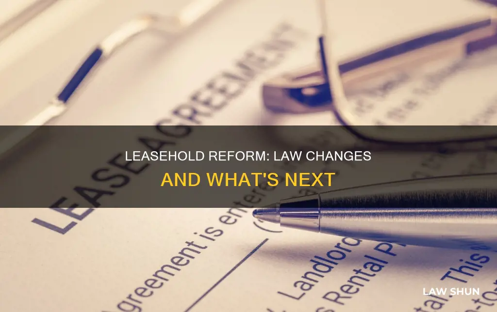 when will leasehold reform become law