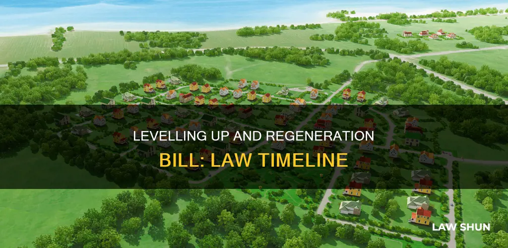 when will the levelling up and regeneration bill become law